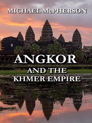 cover image of Angkor and the Khmer Empire